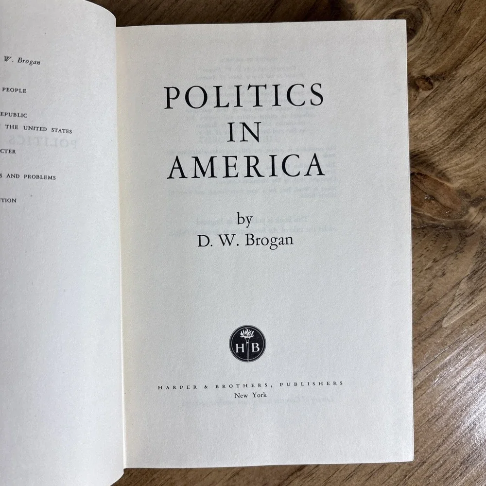 1954 Politics In America By D.W.‎ Brogan, Rough Cut-See Pictures